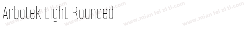 Arbotek Light Rounded字体转换